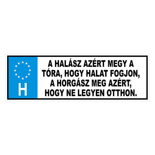 TRÉFA RENDSZÁM A HALÁSZ AZÉRT MEGY